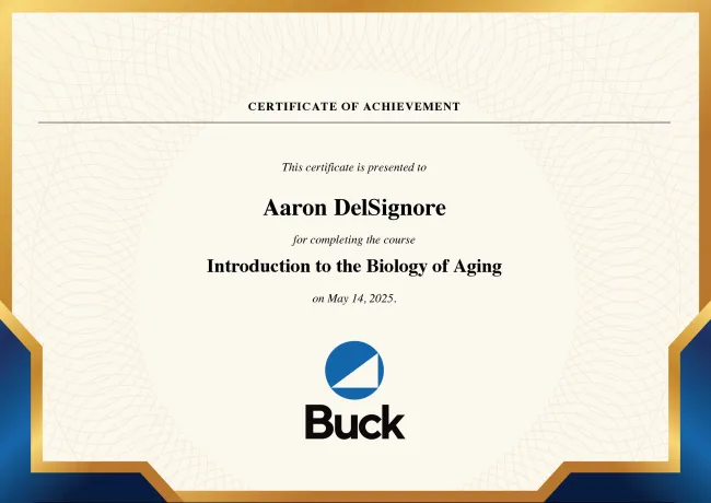 Aaron DelSignore's Introduction to the Biology of Aging Course Completion Certificate Buck Academy